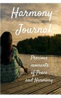 Harmony Journal: Precious Moments of Peace and Harmony