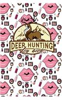 Deer Hunting Log Book: (104 Deer Hunting Log Book)