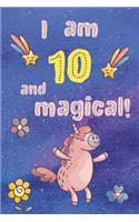 I Am 10 and Magical: Unicorn Journal: Pink Unicorn Galaxy Design