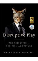 Disruptive Play