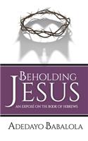 Beholding Jesus