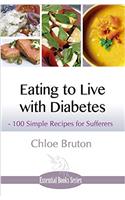 EATING TO LIVE WITH DIABETES