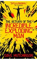 Return of the Incredible Exploding Man