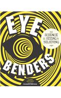 Eye Benders