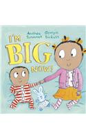 I'm Big Now