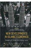 New Developments in Islamic Economics