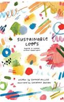 Sustainable Loops