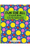 Fun for All Sticker Book (a Kidsspace Fun Book)