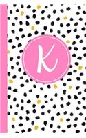 K: Confetti Polka Dot Letter K Monogram Personalized Journal, Black White & Pink Monogrammed Notebook, Lined 6x9 Inch College Ruled 120 Page Perfect Bo