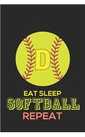 Eat Sleep Softball Repeat D