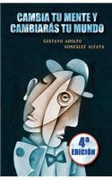 Cambia Tu Mente Y Cambiar?s Tu Mundo