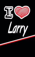 I Love Larry: Blank Recipe Cookbook 120 Pages 6x9