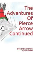 The Adventures Of Pierce Arrow Continued: (2 Pierce Arrow)