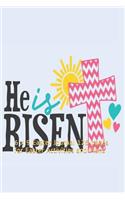 He Is Risen: 6 X 9 Easter Journal 125 Pages for Easter Activities and Plans