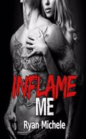 Inflame Me: (4 Ravage MC)