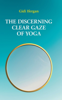 Discerning Clear Gaze of Yoga
