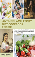 Anti-Inflammatory Diet Cookbook For One: (Anti-Inflammatory for Everyone)