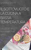 Sottovuoto E La Cucina a Bassa Temperatura