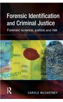 Forensic Identification and Criminal Justice