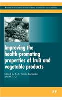 Improving the Health-Promoting Properties of Fruit and Vegetable Products