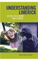 Understanding Limerick: Social Exclusion and Change