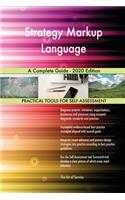Strategy Markup Language A Complete Guide - 2020 Edition
