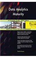 Data Analytics Maturity A Complete Guide - 2020 Edition