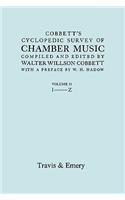 Cobbett's Cyclopedic Survey of Chamber Music. Vol.2. (Facsimile of First Edition).