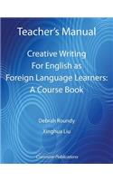Teacher's Manual - Creative Writing For English as Foreign Language Learners