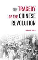 The Tragedy Of The Chinese Revolution: (English)