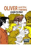 Oliver and the Twins Learn to Pray