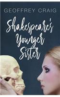 Shakespeare's Younger Sister