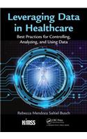 Leveraging Data in Healthcare