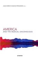 America and the Musical Unconscious