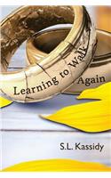 Learning to Walk Again