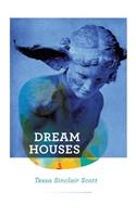 Dream Houses
