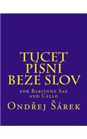 Tucet pisni beze slov: for Baritone Sax and Cello