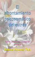 El afrontamiento psicosomático del estrés