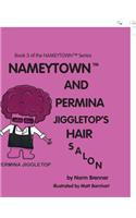 Nameytown and Permina Jiggletop'S Hair Salon