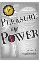 Pleasure and Power
