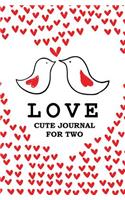 Love Cute Journal For Two