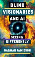 Blind Visionaries & AI
