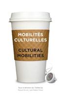 Mobilités culturelles - Cultural Mobilities