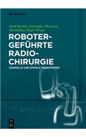 Robotergeführte Radiochirurgie