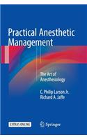 Practical Anesthetic Management