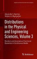 Distributions in the Physical and Engineering Sciences, Volume 3