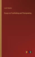 Essays on Freethinking and Plainspeaking