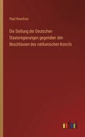 Stellung der Deutschen Staatsregierungen gegenüber den Beschlüssen des vatikanischen Koncils