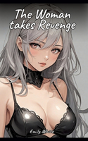 The Woman takes Revenge