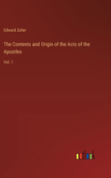 The Contents and Origin of the Acts of the Apostles